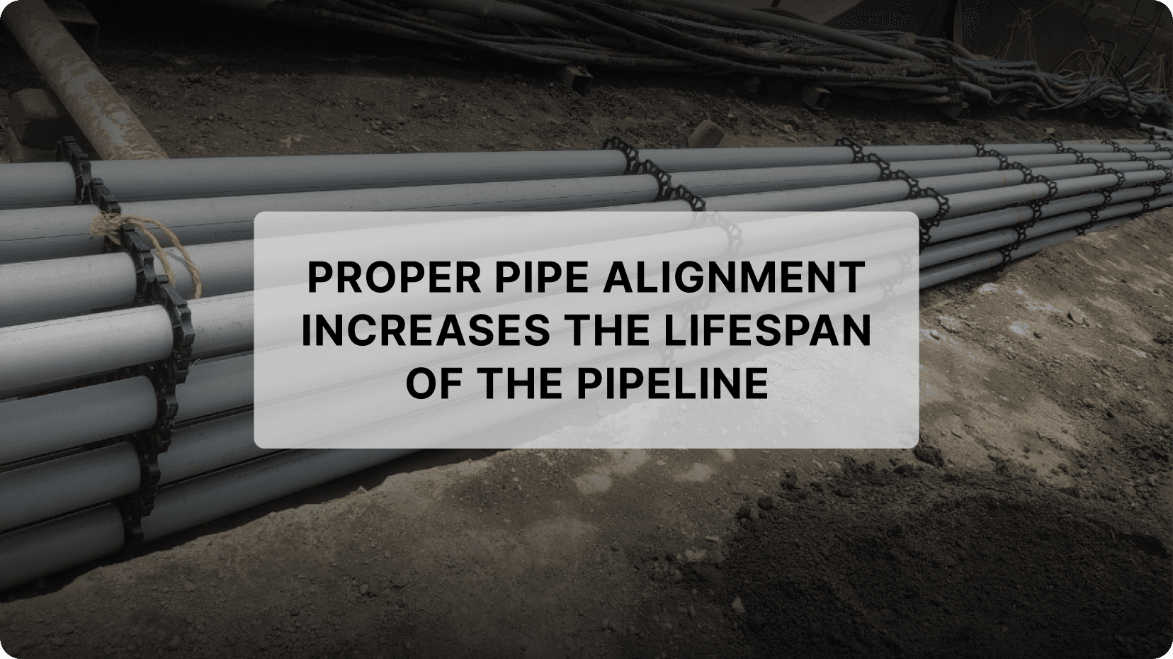 Importance of Proper Pipe Alignment in Piping Systems